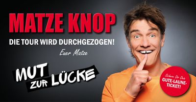 Matze Knop - Mut zur Lücke